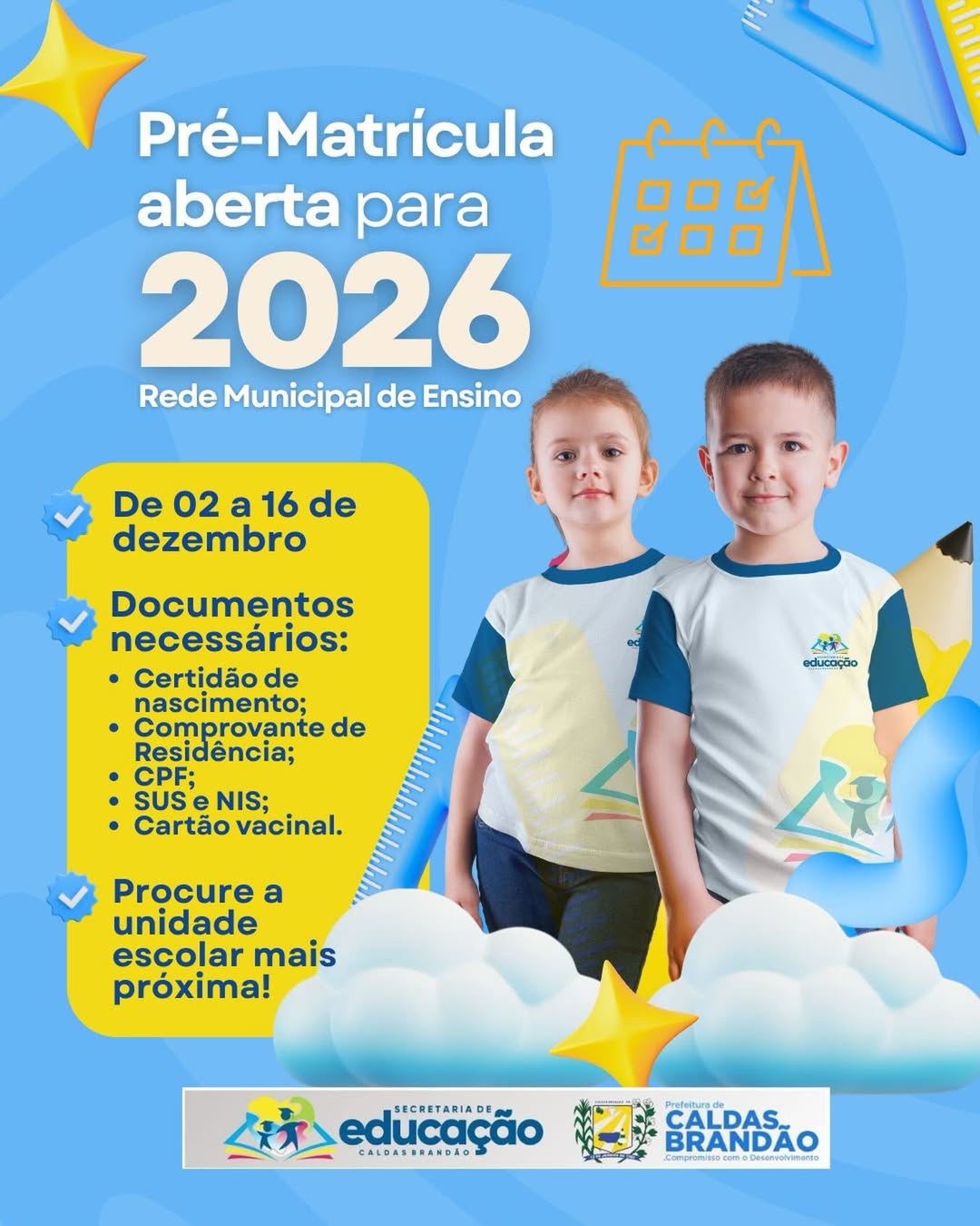 PRÉ-MATRÍCULAS 2026 NA REDE MUNICIPAL DE ENSINO DE CALDAS BRANDÃO COMEÇAM NO DIA 02 DE DEZEMBRO