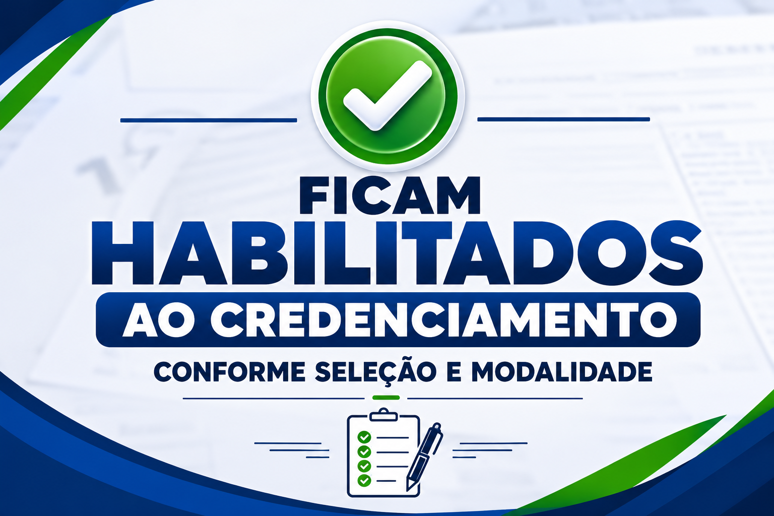 Ficam habilitados ao credenciamento conforme seleção e modalidade dos comerciantes.
